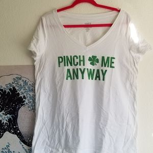 Pinch Me Anyway St Patrick's Day Top